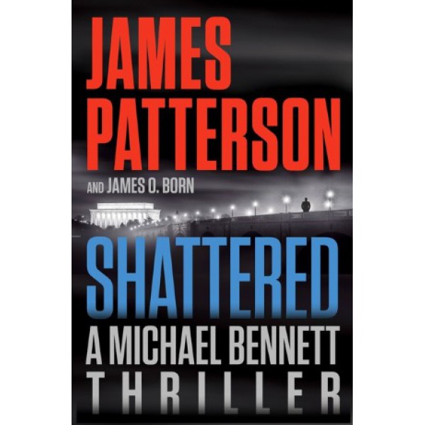 Shattered by James Patterson and James O. Born - ship in 10-20 business days, supplied by US partner