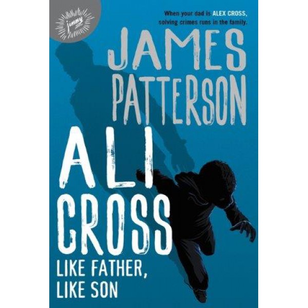 Ali Cross: Like Father, Like Son by James Patterson - ship in 10-20 business days, supplied by US partner