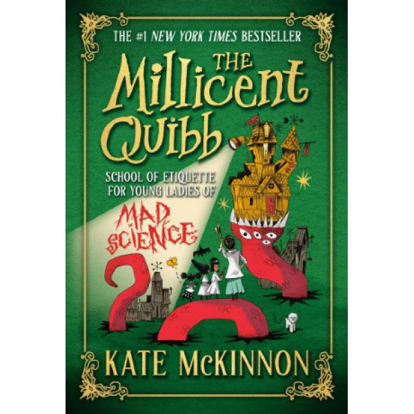 The Millicent Quibb School of Etiquette for Young Ladies of Mad Science by Kate McKinnon - ship in 10-20 business days, supplied by US partner
