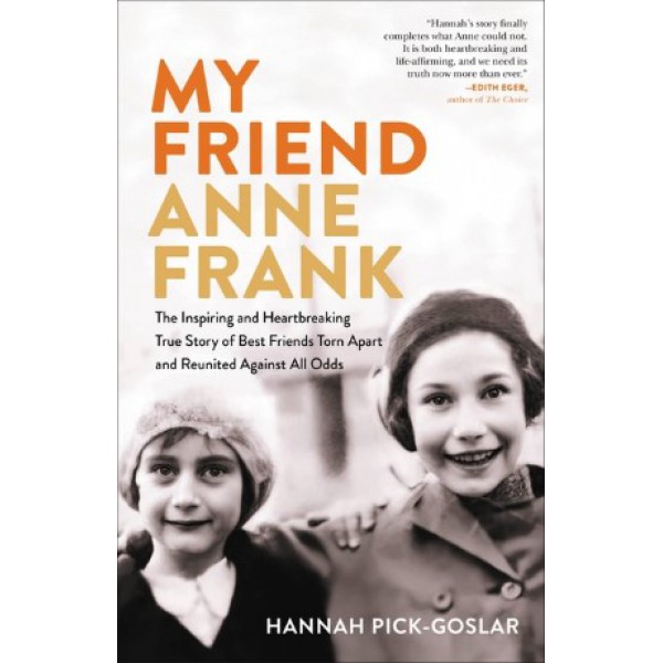 My Friend Anne Frank by Hannah Pick-Goslar with Dina Kraft - ship in 15-30 business days or more, supplied by US partner