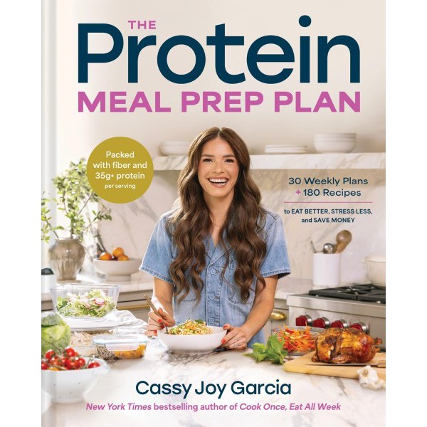 The Protein Meal Prep Plan by Cassy Joy Garcia - ship in 10-20 business days, supplied by US partner