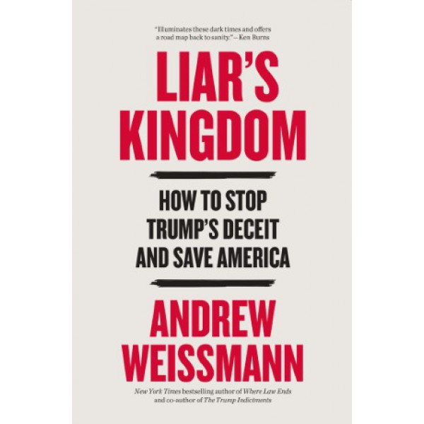 Liar's Kingdom by Andrew Weissmann - ship in 10-20 business days, supplied by US partner
