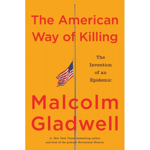 The American Way of Killing by Malcolm Gladwell - ship in 10-20 business days, supplied by US partner