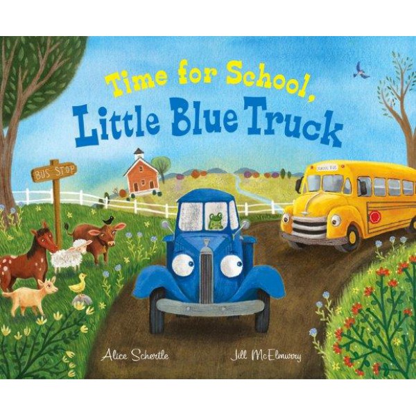 Time for School, Little Blue Truck by Alice Schertle - ship in 10-20 business days, supplied by US partner