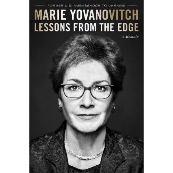 Lessons from the Edge by Marie Yovanovitch - ship in 10-20 business days, supplied by US partner