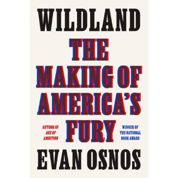 Wildland by Evan Osnos - ship in 10-20 business days, supplied by US partner