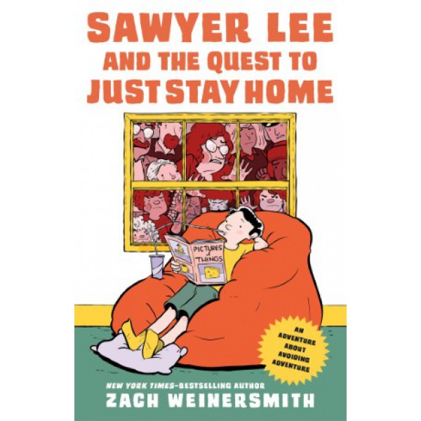 Sawyer Lee and the Quest to Just Stay Home by Zach Weinersmith - ship in 10-20 business days, supplied by US partner