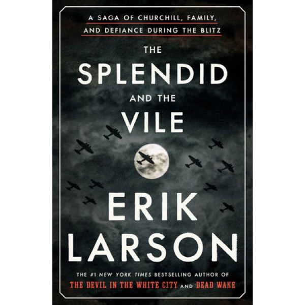 The Splendid And The Vile by Erik Larson - ship in 10-20 business days, supplied by US partner