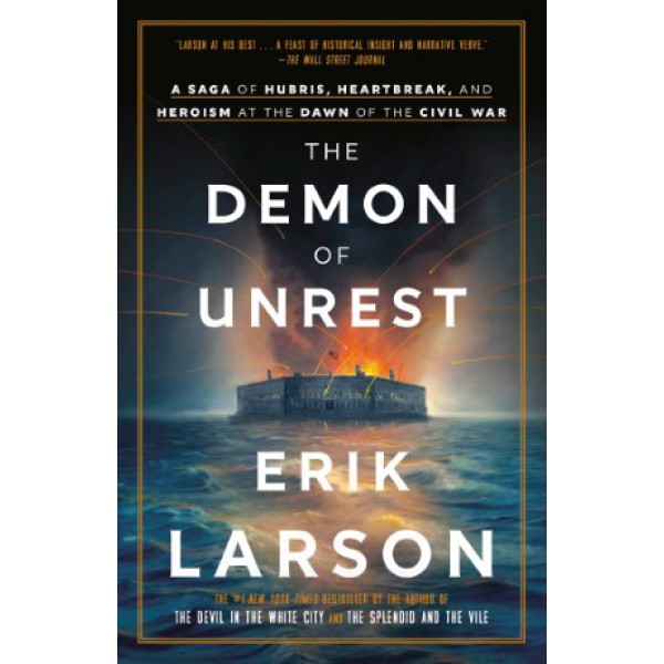 The Demon of Unrest by Erik Larson - ship in 10-20 business days, supplied by US partner