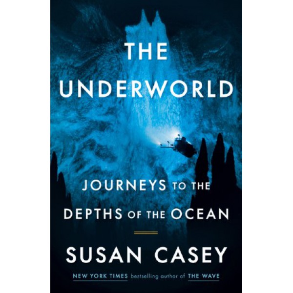 The Underworld by Susan Casey - ship in 15-30 business days or more, supplied by US partner