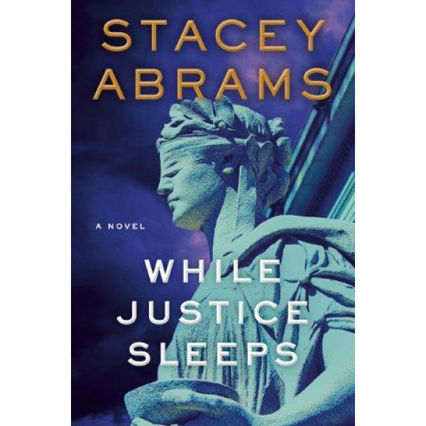 While Justice Sleeps by Stacey Abrams - ship in 10-20 business days, supplied by US partner