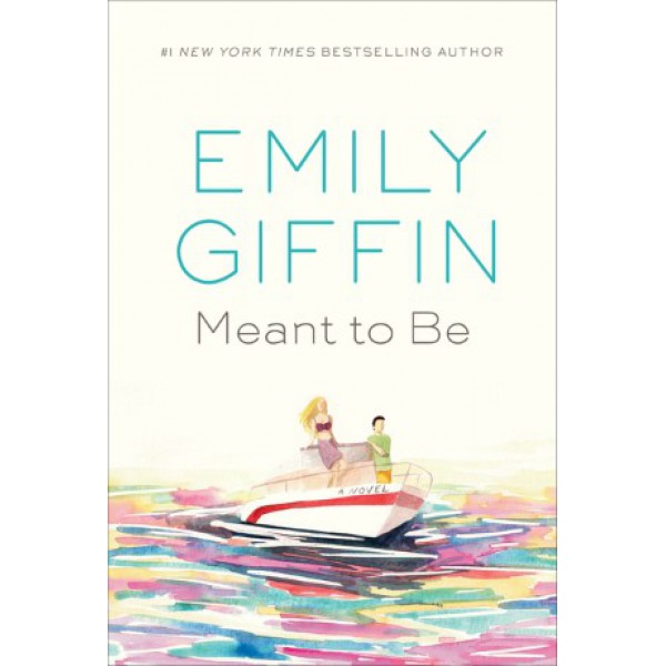 Meant to Be by Emily Giffin - ship in 10-20 business days, supplied by US partner