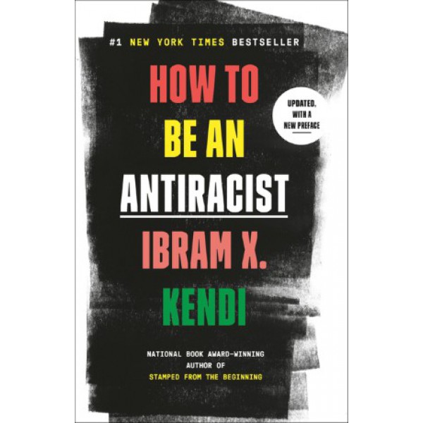 How To Be An Antiracist by Ibram X. Kendi - ship in 15-30 business days or more, supplied by US partner