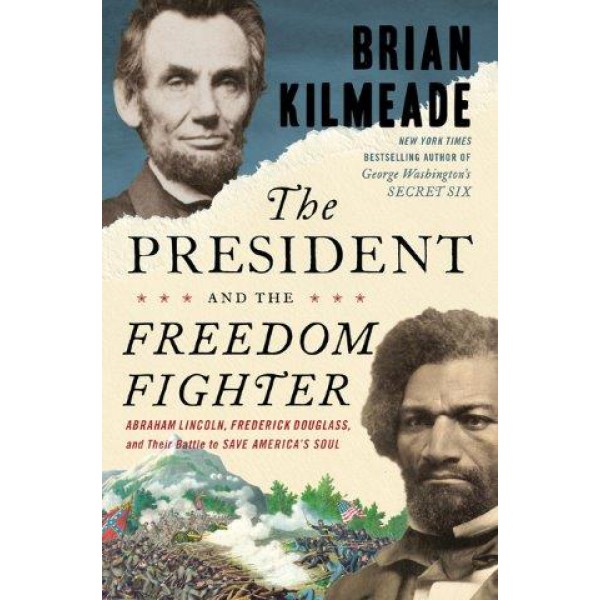 The President and the Freedom Fighter by Brian Kilmeade - ship in 10-20 business days, supplied by US partner