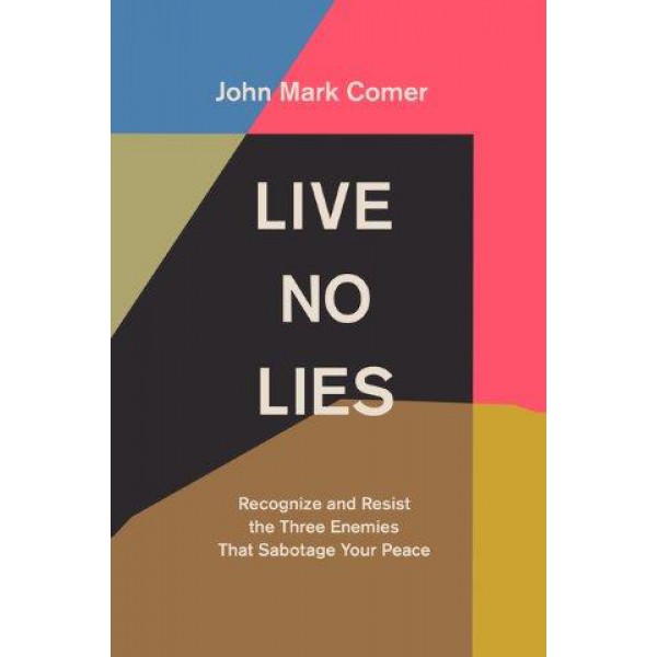 Live No Lies by John Mark Comer - ship in 10-20 business days, supplied by US partner