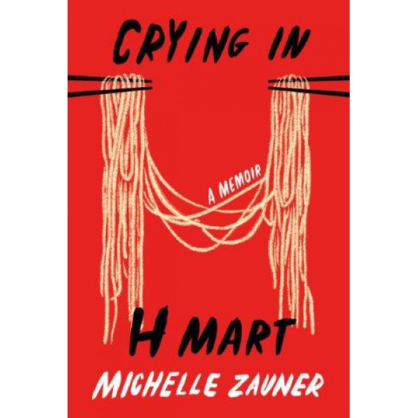 Crying In H Mart by Michelle Zauner - ship in 15-30 business days or more, supplied by US partner
