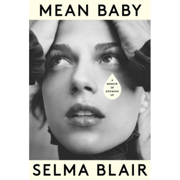 Mean Baby by Selma Blair - ship in 10-20 business days, supplied by US partner