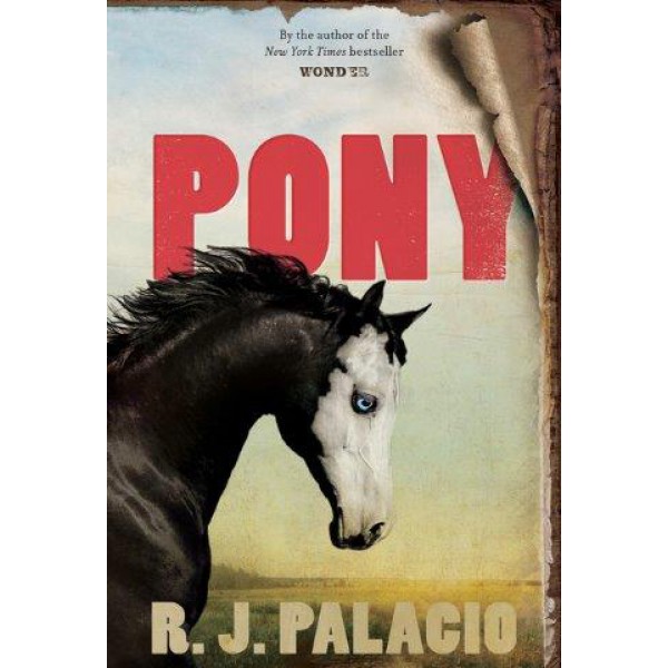 Pony by R.J. Palacio - ship in 10-20 business days, supplied by US partner