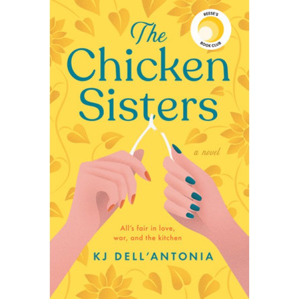 The Chicken Sisters by K J Dell'Antonia - ship in 10-20 business days, supplied by US partner