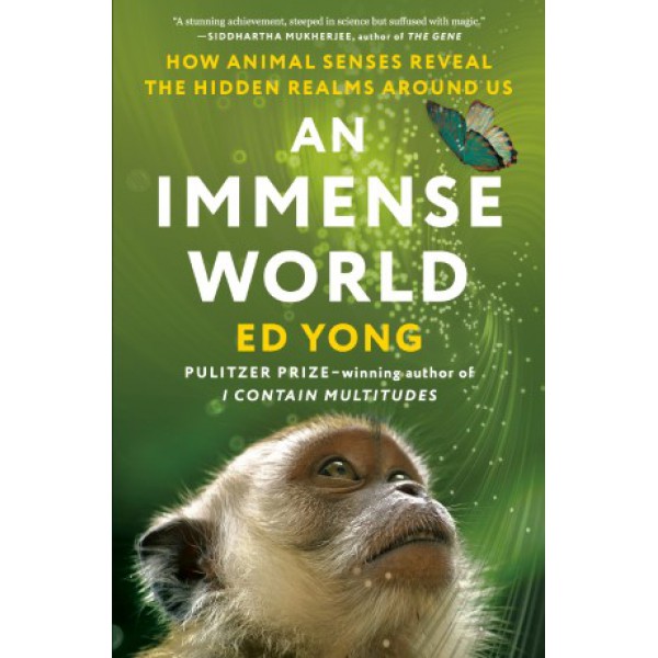 An Immense World by Ed Yong - ship in 15-30 business days or more, supplied by US partner