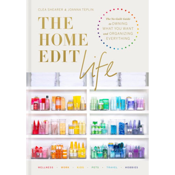 The Home Edit Life by Clea Shearer And Joanna Teplin - ship in 10-20 business days, supplied by US partner