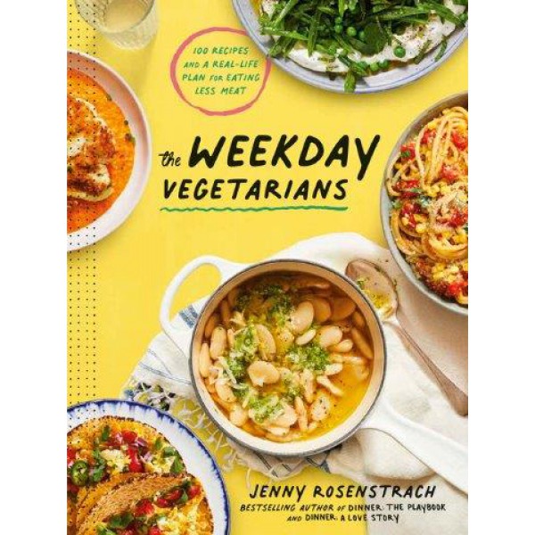 The Weekday Vegetarians by Jenny Rosenstrach - ship in 10-20 business days, supplied by US partner