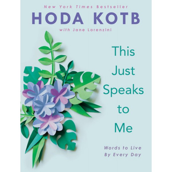 This Just Speaks To Me by Hoda Kotb With Jane Lorenzini - ship in 10-20 business days, supplied by US partner