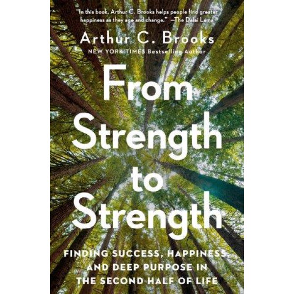 From Strength to Strength by Arthur C. Brooks - ship in 10-20 business days, supplied by US partner