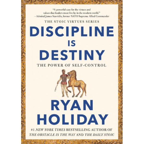 Discipline Is Destiny by Ryan Holiday - ship in 7-30 business days or more, supplied by US partner