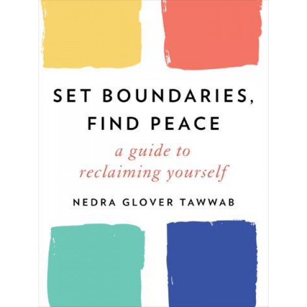 Set Boundaries, Find Peace by Nedra Glover Tawwab - ship in 10-20 business days, supplied by US partner