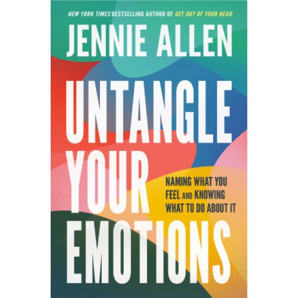 Untangle Your Emotions by Jennie Allen - ship in 10-20 business days, supplied by US partner