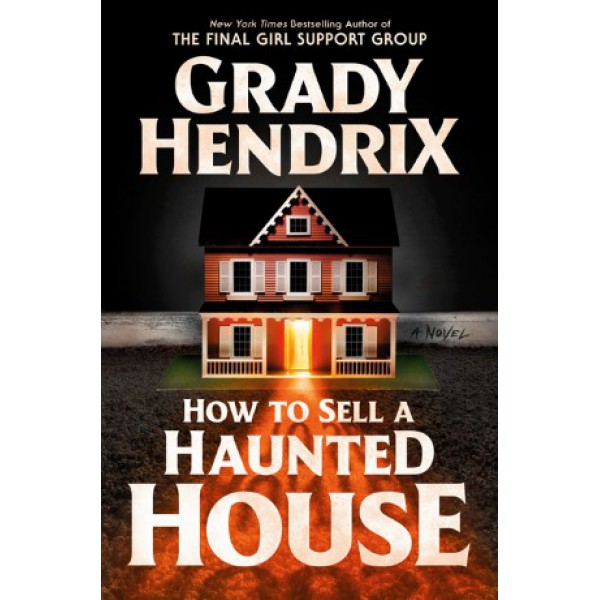 How to Sell a Haunted House by Grady Hendrix - ship in 15-30 business days or more, supplied by US partner