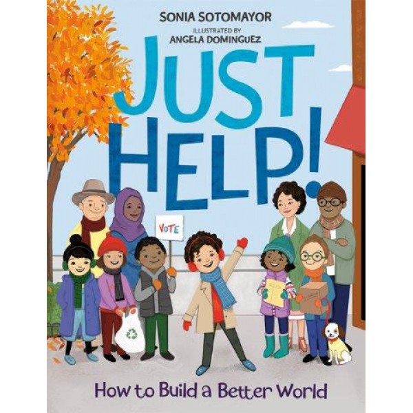 Just Help! by Sonia Sotomayor - ship in 10-20 business days, supplied by US partner