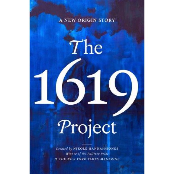 The 1619 Project edited by Nikole Hannah-Jones, Caitlin Roper, Ilena Silverman and Jake Silverstein - ship in 10-20 business days, supplied by US partner