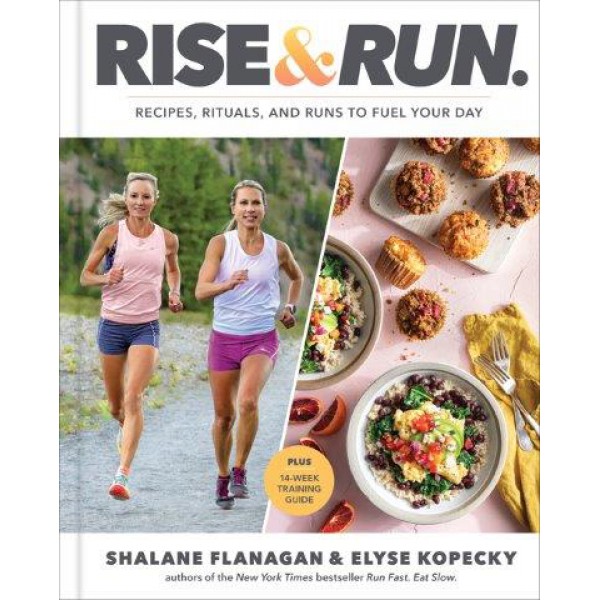 Rise and Run by Shalane Flanagan and Elyse Kopecky - ship in 15-30 business days or more, supplied by US partner