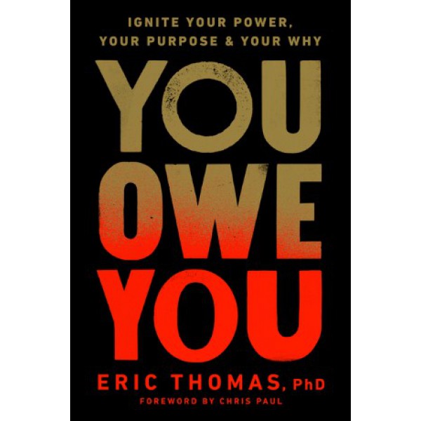 You Owe You by Eric Thomas - ship in 10-20 business days, supplied by US partner