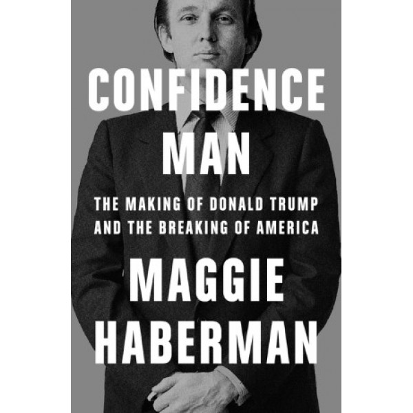 Confidence Man by Maggie Haberman - ship in 15-30 business days or more, supplied by US partner
