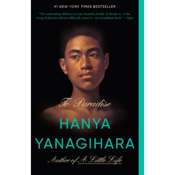 To Paradise by Hanya Yanagihara - ship in 15-30 business days or more, supplied by US partner