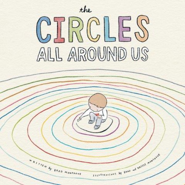 The Circles All Around Us by Brad Montague - ship in 10-20 business days, supplied by US partner