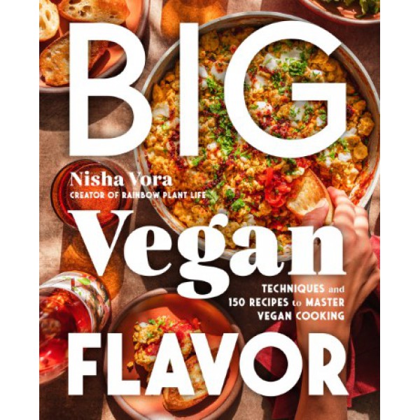 Big Vegan Flavor by Nisha Vora - ship in 10-20 business days, supplied by US partner