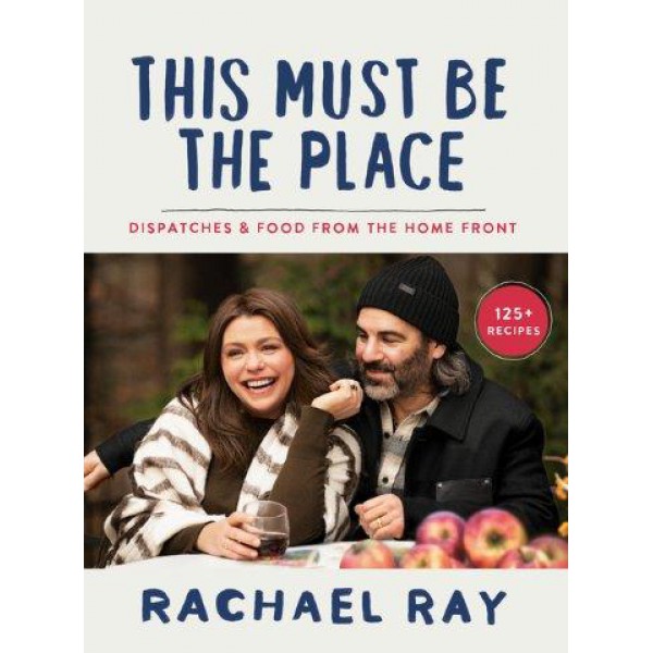 This Must Be the Place by Rachael Ray - ship in 10-20 business days, supplied by US partner