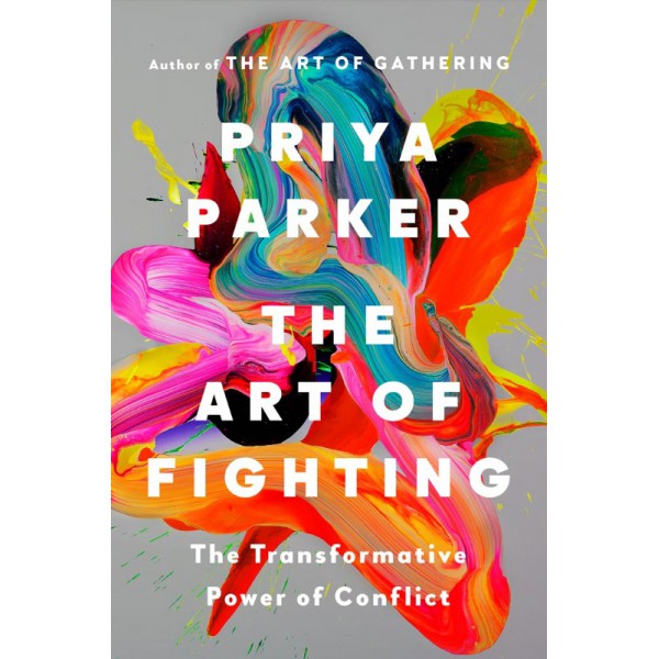 The Art of Fighting by Priya Parker - ship in 10-20 business days, supplied by US partner