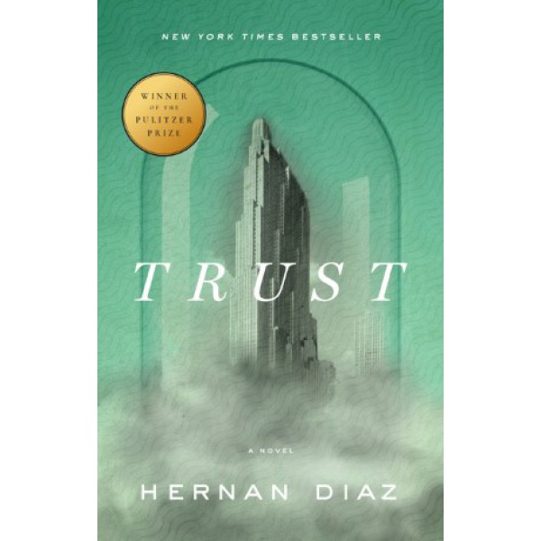 Trust by Hernan Diaz - ship in 15-30 business days or more, supplied by US partner