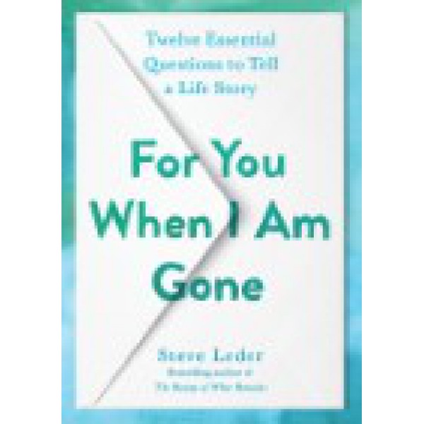 For You When I Am Gone by Steve Leder - ship in 10-20 business days, supplied by US partner