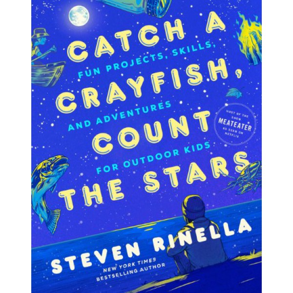 Catch a Crayfish, Count the Stars by Steven Rinella with Brody Henderson - ship in 15-30 business days or more, supplied by US partner