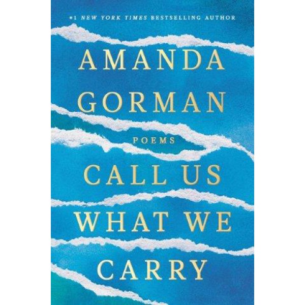 Call Us What We Carry by Amanda Gorman - ship in 10-20 business days, supplied by US partner