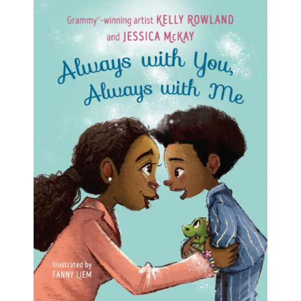 Always with You, Always with Me by Kelly Rowland and Jessica McKay - ship in 10-20 business days, supplied by US partner