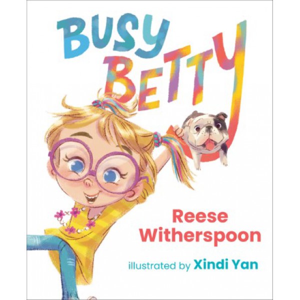 Busy Betty by Reese Witherspoon - ship in 15-30 business days or more, supplied by US partner