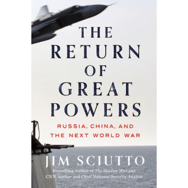 The Return of Great Powers by Jim Sciutto - ship in 10-20 business days, supplied by US partner