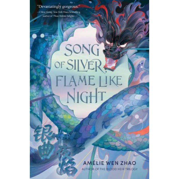 Song of Silver, Flame Like Night by Amélie Wen Zhao - ship in 10-20 business days, supplied by US partner